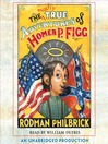 Cover image for The Mostly True Adventures of Homer P. Figg